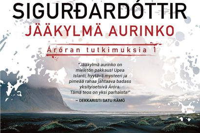 Kirja-arvio: Islantilaisen trillerisarjan avaus hyytää Scandic Noir -tunnelmaa